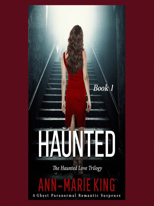 Title details for Haunted (The Haunted Love Trilogy, Book 1) by Ann-Marie King - Wait list